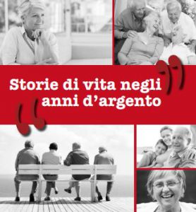 Storie di vita negli anni d'argento